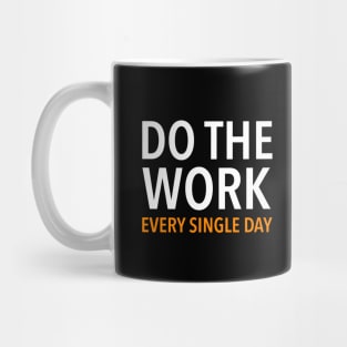 Amazon Employee, Do the work every single day Mug